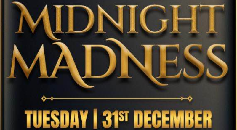 31st December Midnight Madness Nye Ft. Dj Cyrus